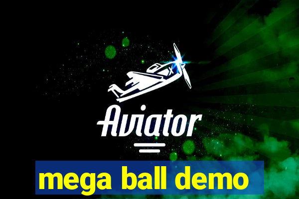 mega ball demo